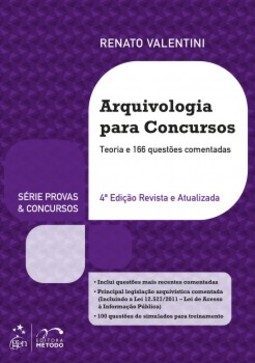 Arquivologia para concursos: Teoria e 166 questões comentadas