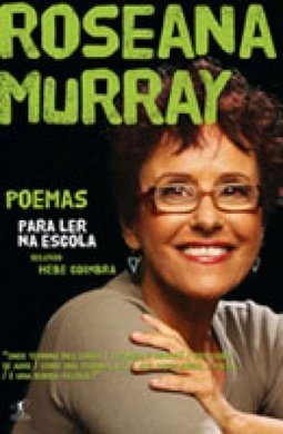 Poemas Para Ler Na Escola - Roseana Murray
