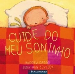CUIDE DO MEU SONINHO