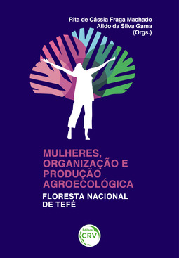 Mulheres, organização e produção agroecológica: floresta nacional de Tefé