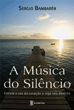 A MUSICA DO SILENCIO