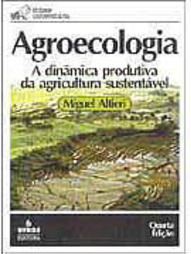 Agroecologia: a Dinâmica Produtiva da Agricultura Sustentável