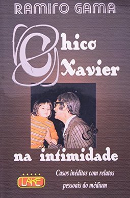 Chico Xavier na Intimidade