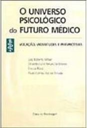 O Universo Psicológico do Futuro Médico