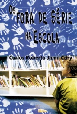 Os fora de série na escola