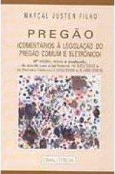 Pregão: Comentários à Legislação do Pregão Comum e Eletrônico