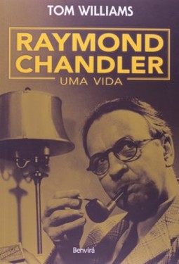 Raymond Chandler: uma vida