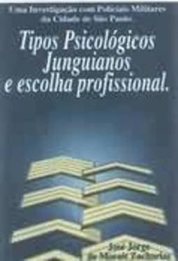 TIPOS PSICOLOGICOS JUNGUIANOS E ESCOLHA PROFISSION