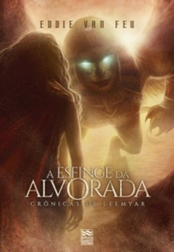 A Esfinge da Alvorada (Crônicas de Leemyar #03)
