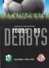 Todos os derbys Almanaque do futebol rio-pretense