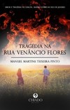 Tragédia na rua Venâncio Flores