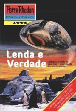 Lenda e Verdade (Perry Rhodan #1444)