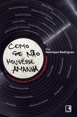 COMO SE NAO HOUVESSE AMANHA
