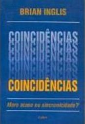 Coincidências: Mero Acaso ou Sincronicidades?