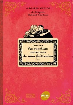 AS RECEITAS AMOROSAS DE UMA FEITICEIRA