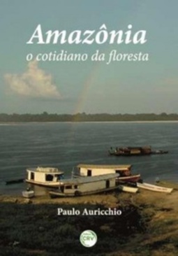 AMAZÔNIA, O COTIDIANO DA FLORESTA