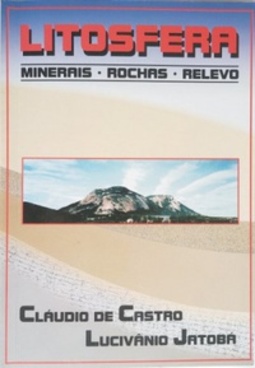 Litosfera - minerais, rochas, relevo (Textos Didáticos)