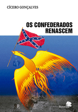 Os confederados renascem