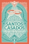 Santos Casados (Minha Biblioteca Católica #29)