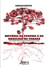 História da eugenia e da medicina no Paraná: João Candido Ferreira e um receituário para a nação