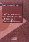 La Contribution du Droit Brésilien à LÂ´etude du Pouvoir Régional