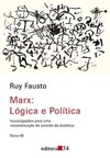Marx: lógica e política: investigações para uma reconstituição do sentido da dialética - Tomo III