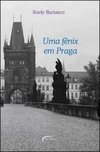 UMA FENIX EM PRAGA