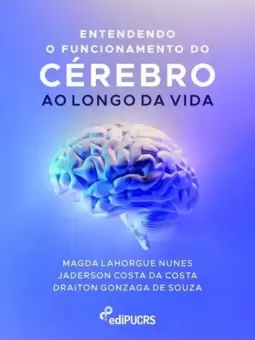 Entendendo o Funcionamento do Cérebro Ao Longo da Vida