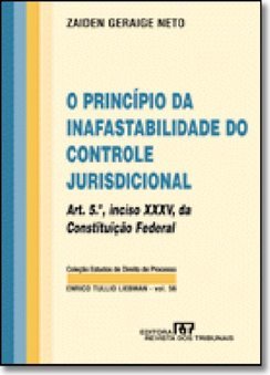 O Princípio da Inafastabilidade do Controle Jurisdicional