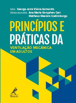 Princípios e práticas da ventilação mecânica em adultos