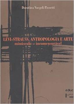 Lévi-Strauss, Antropologia e Arte