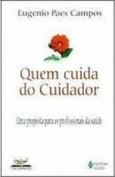 QUEM CUIDA DO CUIDADOR