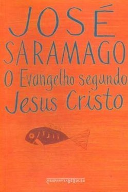 O Evangelho Segundo Jesus Cristo