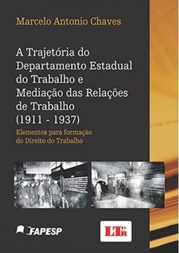 A trajetória do departamento estadual do trabalho e mediação das relações de trabalho (1911-1937)