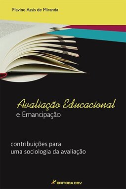 Avaliação educacional e emancipação: contribuições para uma sociologia da avaliação