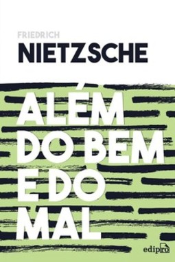Além do bem e do mal: prelúdio a uma filosofia do futuro