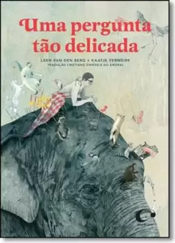 Uma pergunta tão delicada