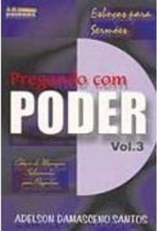 Pregando com Poder: Esboços para Sermões - vol. 3