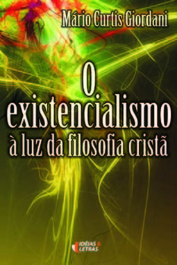 O existencialismo à luz da filosofia cristã
