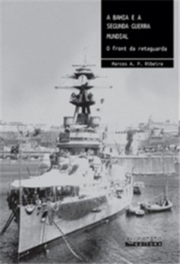 A Bahia e a Segunda Guerra Mundial