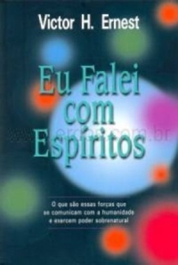 Eu falei com Espíritos