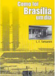 Como Foi Brasília um Dia