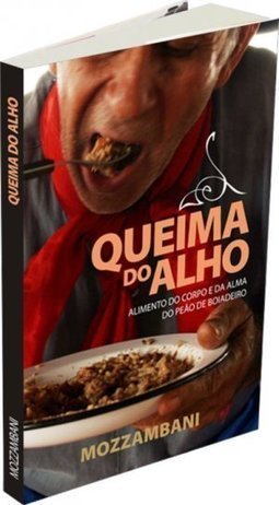 Queima do Alho: alimento do corpo e da alma do peão de boiadeiro