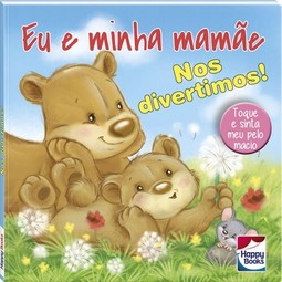 Eu e minha mamãe... Nos divertimos!