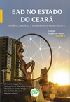 EAD no estado do Ceará: história, memória e experiências formativas