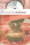 Cozinha Italiana -  Livro Com Cd