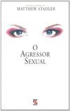 O Agressor Sexual