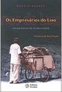 Os Empresários do Lixo: um Paradoxo da Modernidade