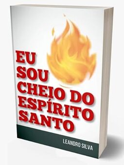 Eu Sou Cheio do Espírito Santo por Leandro Silva