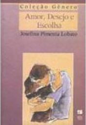 Amor, Desejo e Escolha